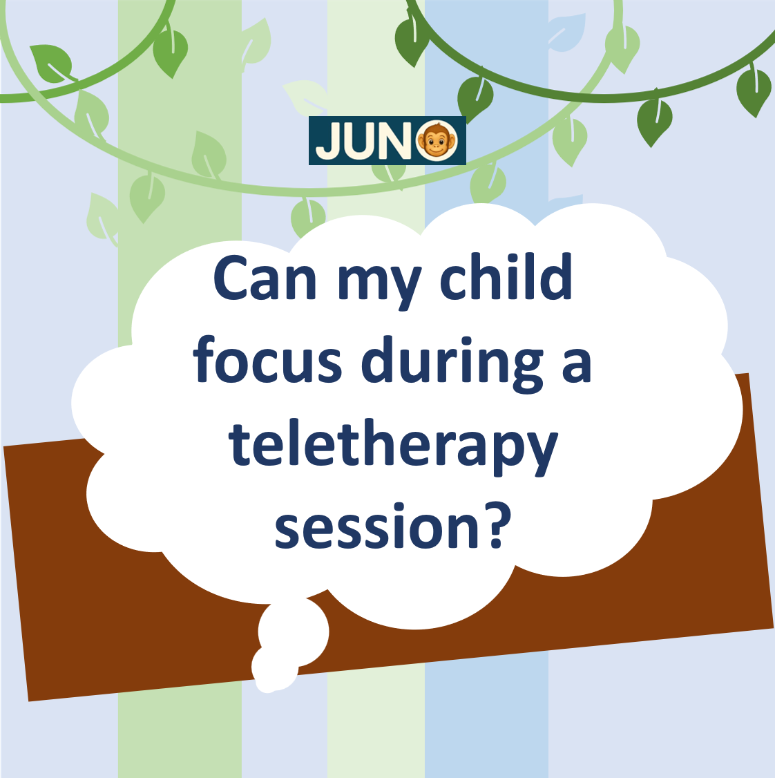 Will my child be able to focus during a teletherapy session?